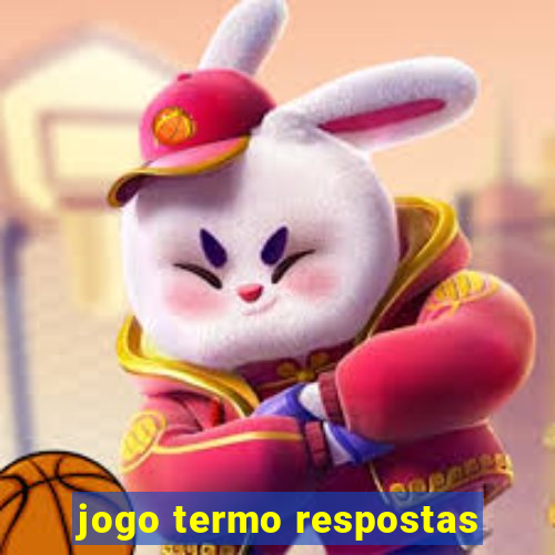 jogo termo respostas